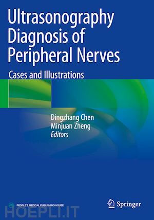 chen dingzhang (curatore); zheng minjuan (curatore) - ultrasonography diagnosis of peripheral nerves