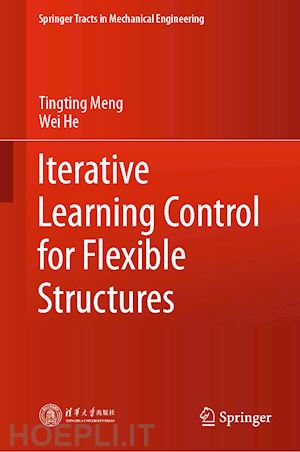 meng tingting; he wei - iterative learning control for flexible structures