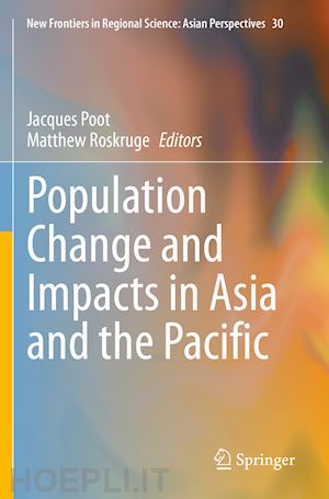 poot jacques (curatore); roskruge matthew (curatore) - population change and impacts in asia and the pacific
