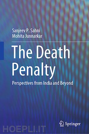 sahni sanjeev p.; junnarkar mohita - the death penalty