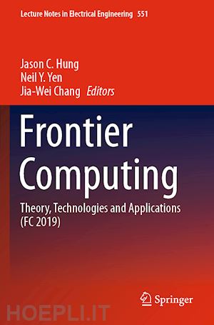 hung jason c. (curatore); yen neil y. (curatore); chang jia-wei (curatore) - frontier computing
