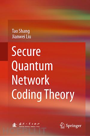 shang tao; liu jianwei - secure quantum network coding theory