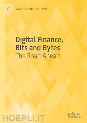 joshi vasant chintaman - digital finance, bits and bytes