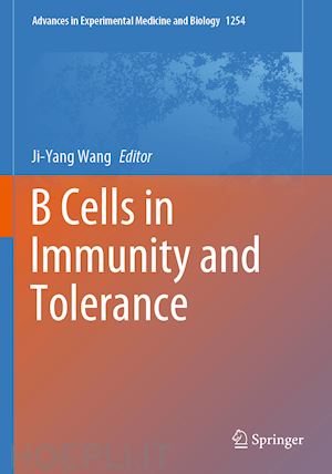 wang ji-yang (curatore) - b cells in immunity and tolerance