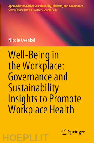 cvenkel nicole - well-being in the workplace: governance and sustainability insights to promote workplace health