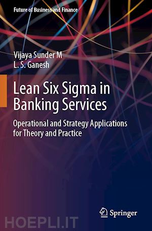 sunder m vijaya; ganesh l. s. - lean six sigma in banking services