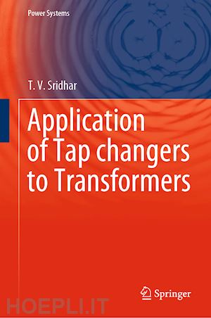 sridhar t. v. - application of tap changers to transformers