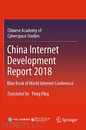 chinese academy of cyberspace studies - china internet development report 2018