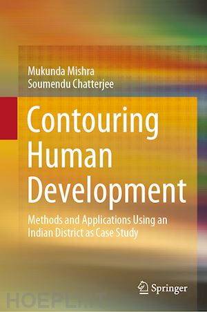 mishra mukunda; chatterjee soumendu - contouring human development