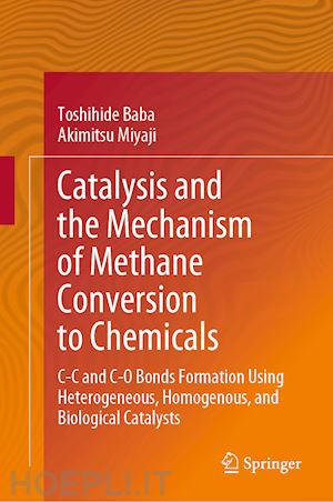 baba toshihide; miyaji akimitsu - catalysis and the mechanism of methane conversion to chemicals