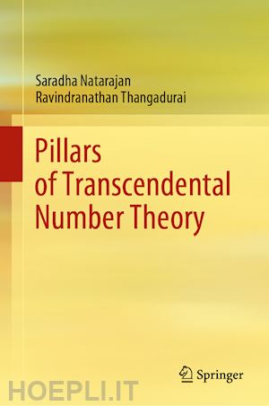 natarajan saradha; thangadurai ravindranathan - pillars of transcendental number theory