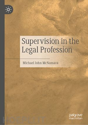 mcnamara michael john - supervision in the legal profession