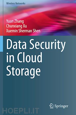 zhang yuan; xu chunxiang; shen xuemin sherman - data security in cloud storage