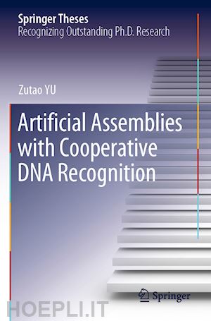 yu zutao - artificial assemblies with cooperative dna recognition