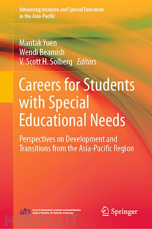 yuen mantak (curatore); beamish wendi (curatore); solberg v. scott h. (curatore) - careers for students with special educational needs