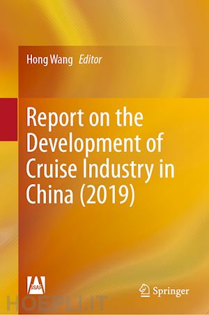 wang hong (curatore) - report on the development of cruise industry in china (2019)