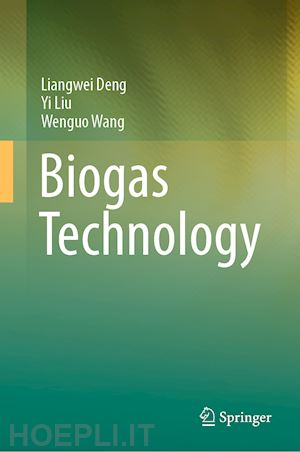 deng liangwei; liu yi; wang wenguo - biogas technology