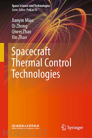 miao jianyin; zhong qi; zhao qiwei; zhao xin - spacecraft thermal control technologies