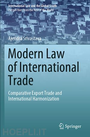 srivastava ajendra - modern law of international trade