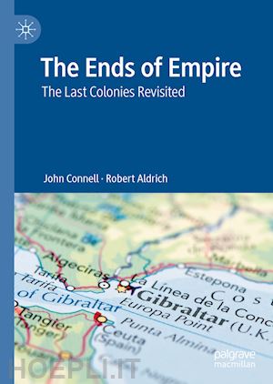 connell john; aldrich robert - the ends of empire