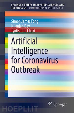 fong simon james; dey nilanjan; chaki jyotismita - artificial intelligence for coronavirus outbreak