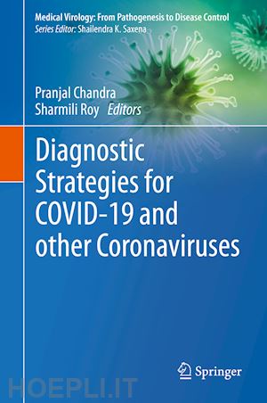 chandra pranjal (curatore); roy sharmili (curatore) - diagnostic strategies for covid-19 and other coronaviruses