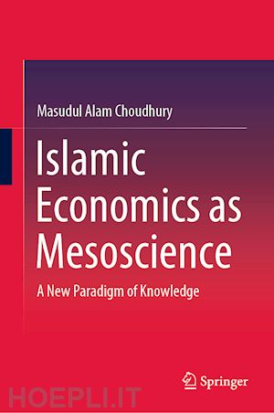 choudhury masudul alam - islamic economics as mesoscience