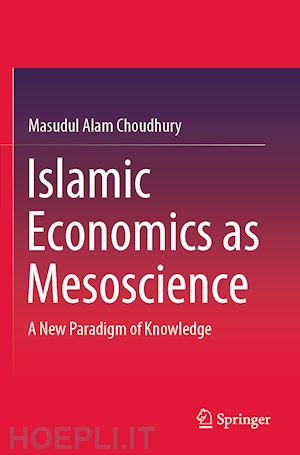 choudhury masudul alam - islamic economics as mesoscience