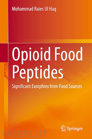 ul haq mohammad raies - opioid food peptides