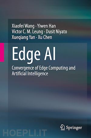 wang xiaofei; han yiwen; leung victor c. m.; niyato dusit; yan xueqiang; chen xu - edge ai