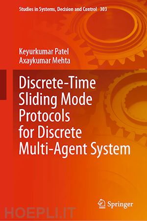 patel keyurkumar; mehta axaykumar - discrete-time sliding mode protocols for discrete multi-agent system