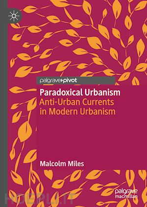 miles malcolm - paradoxical urbanism