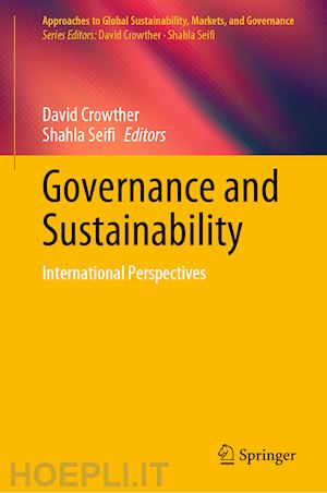 crowther david (curatore); seifi shahla (curatore) - governance and sustainability