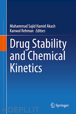 akash muhammad sajid hamid (curatore); rehman kanwal (curatore) - drug stability and chemical kinetics