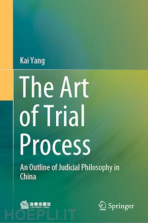 yang kai - the art of trial process