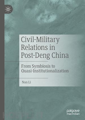 li nan - civil-military relations in post-deng china