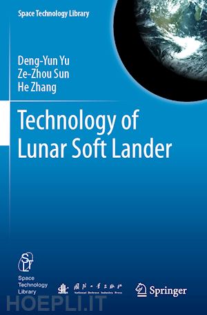 yu deng-yun; sun ze-zhou; zhang he - technology of lunar soft lander