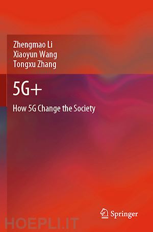 li zhengmao; wang xiaoyun; zhang tongxu - 5g+