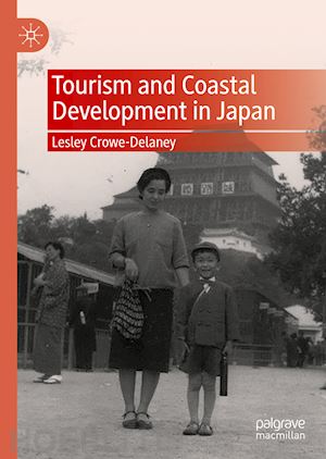 crowe-delaney lesley - tourism and coastal development in japan