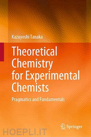 tanaka kazuyoshi - theoretical chemistry for experimental chemists