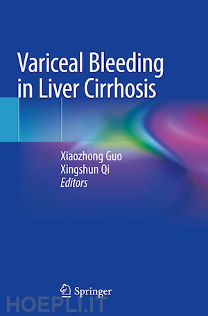 guo xiaozhong (curatore); qi xingshun (curatore) - variceal bleeding in liver cirrhosis