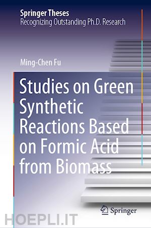 fu ming-chen - studies on green synthetic reactions based on formic acid from biomass