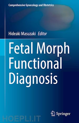 masuzaki hideaki (curatore) - fetal morph functional diagnosis