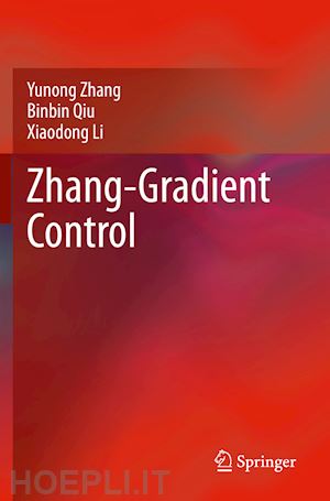 zhang yunong; qiu binbin; li xiaodong - zhang-gradient control