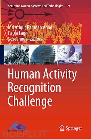 ahad md atiqur rahman (curatore); lago paula (curatore); inoue sozo (curatore) - human activity recognition challenge