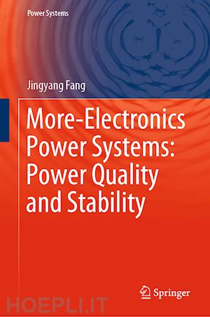 fang jingyang - more-electronics power systems: power quality and stability
