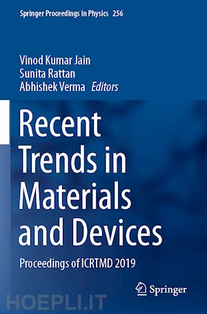 jain vinod kumar (curatore); rattan sunita (curatore); verma abhishek (curatore) - recent trends in materials and devices