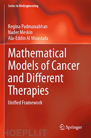 padmanabhan regina; meskin nader; moustafa ala-eddin al - mathematical models of cancer and different  therapies