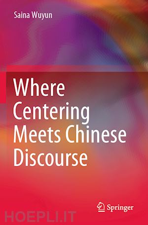 wuyun saina - where centering meets chinese discourse
