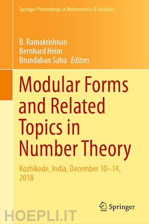 ramakrishnan b. (curatore); heim bernhard (curatore); sahu brundaban (curatore) - modular forms and related topics in number theory